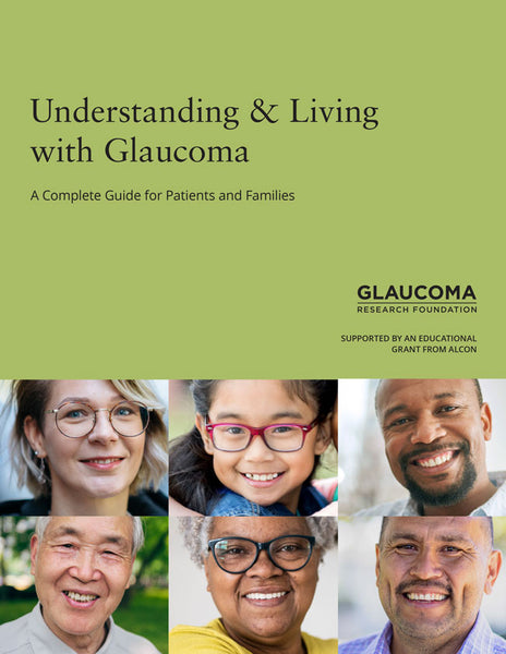 Book cover titled 'Understanding & Living with Glaucoma' by Glaucoma Research Foundation with images of people wearing glasses.